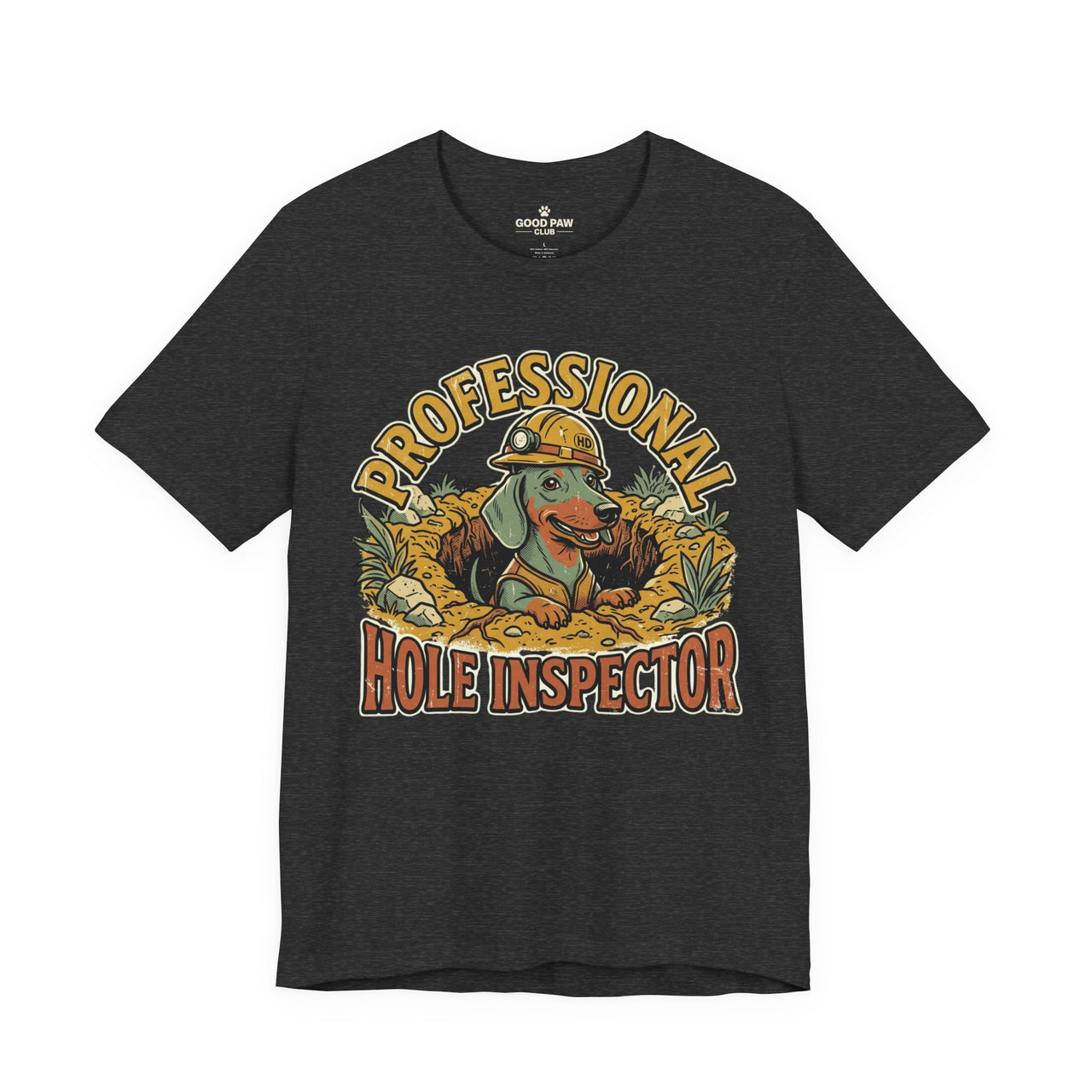 Professional Hole Inspector Dog T-Shirt – Funny Construction Dachshund Tee