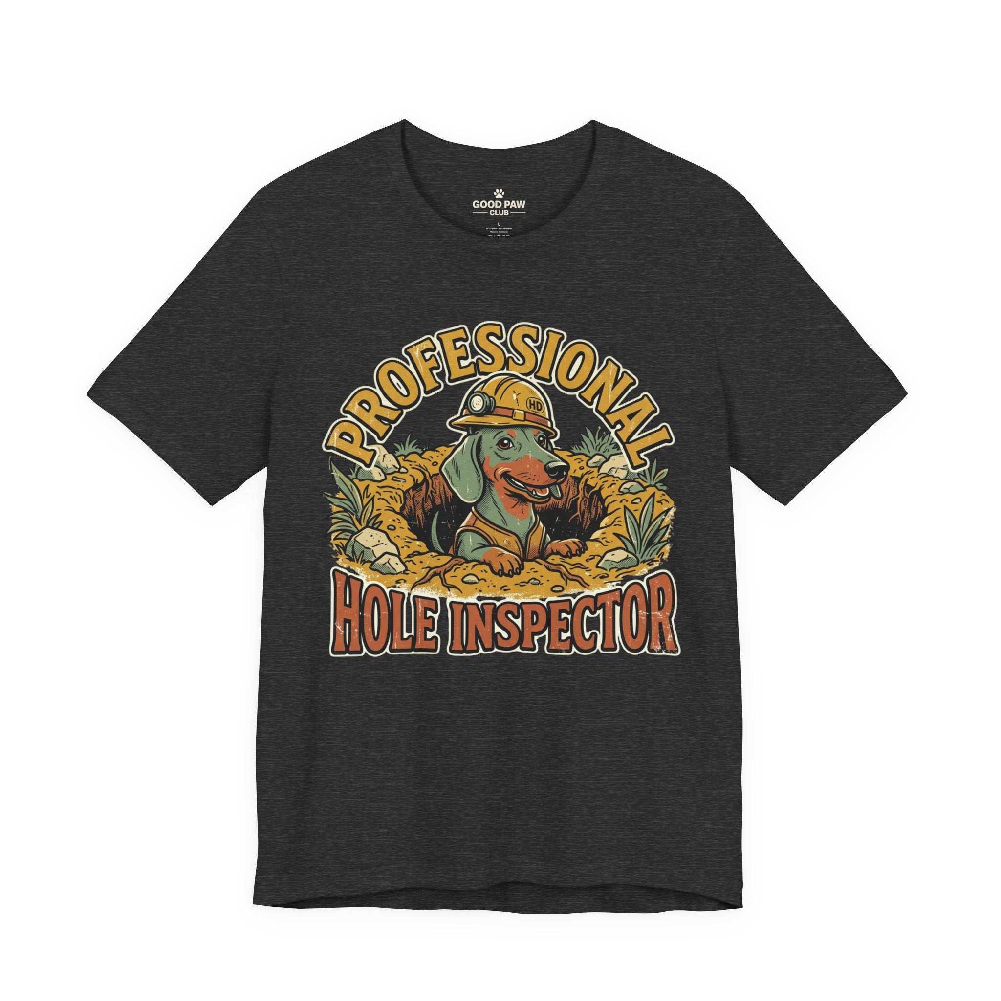 Professional Hole Inspector Dog T-Shirt – Funny Construction Dachshund Tee