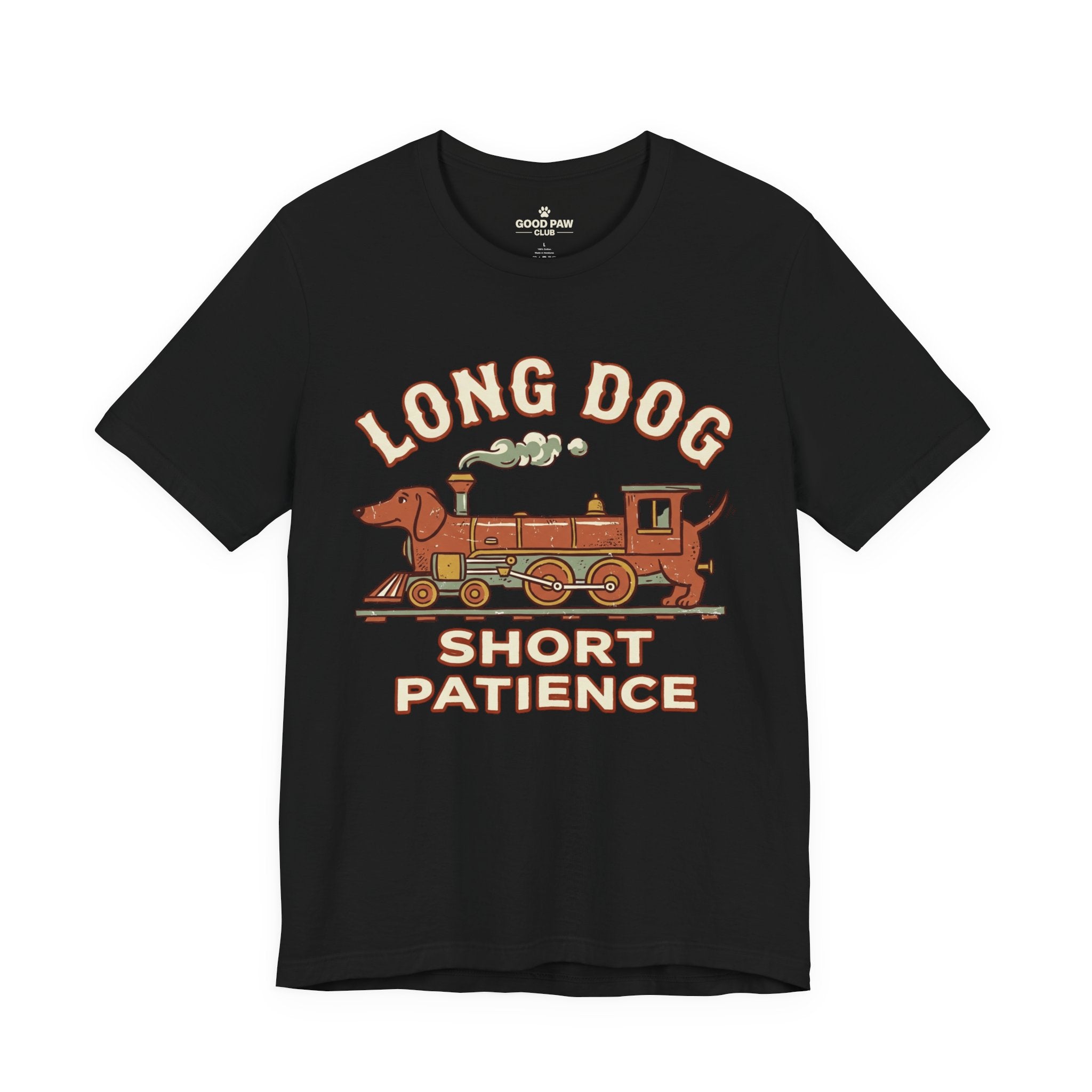 Long Dog Short Patience Tee — Funny Dachshund Train Graphic T-Shirt