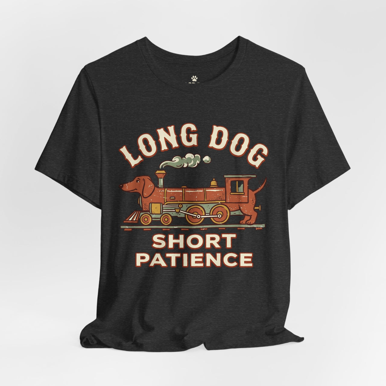 Long Dog Short Patience Tee — Funny Dachshund Train Graphic T-Shirt